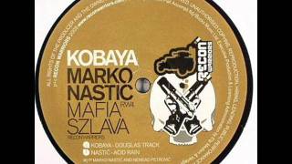 Kobaya - Douglas Track (Mafia Szlava EP Track A1)