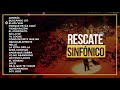 Rescate Sinfonico - Playlist