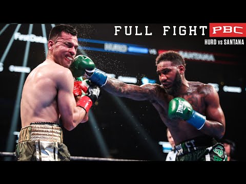 Hurd vs Santana FULL FIGHT: January 25, 2020 | PBC on Showtime