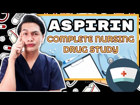 ASPIRIN (ASA) COMPLETE NURSING DRUG STUDY | NURSING PHARMACOLOGY | NEIL GALVE