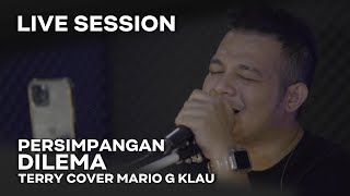 Download lagu TERRY - Persimpangan Dilema [MGK LIVE SESSION] mp3