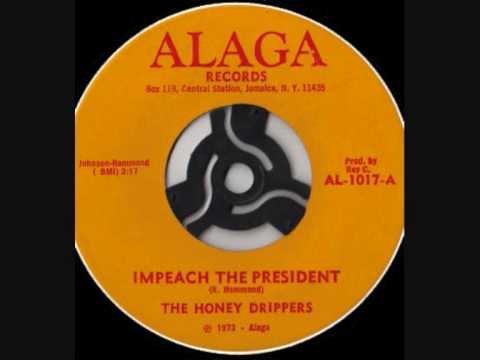 The Honey Drippers - Impeach The President