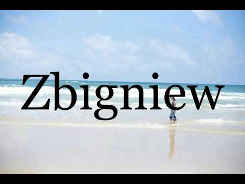 How To Pronounce Zbigniew🌈🌈🌈🌈🌈🌈Pronunciation Of Zbigniew