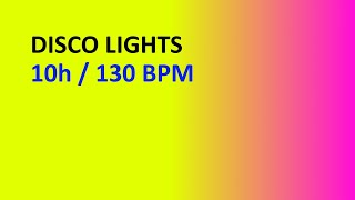 10 Hours of Disco Lights