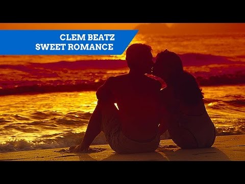 Clem Beatz - Sweet Romance (exclusive version)
