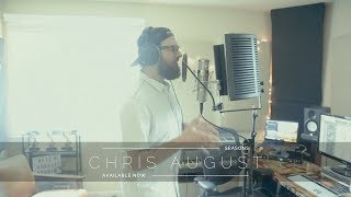 Chris August - Seasons (Available Now)