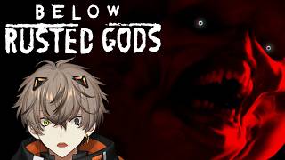 【 BELOW, RUSTED GODS 】 UNDERGROUND HORROR 【 NIJISANJI EN | Alban Knox 】