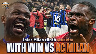 Serie A Recap: Inter's scudetto clinching win over AC Milan! | Morning Footy | CBS Sports