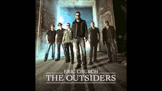 Eric Church   A Man Who Was Gonna Die Young