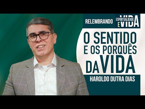 O SENTIDO E OS PORQUÊS DA VIDA - DÁDIVA DIVINA
