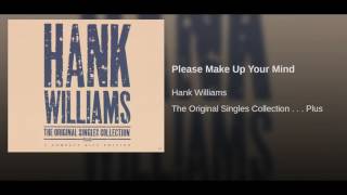 Please Make Up Your Mind