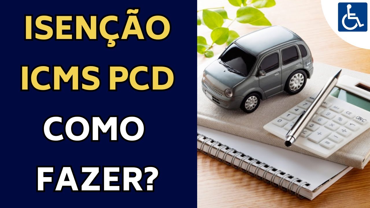 COMO PEDIR A ISENÇÃO DE ICMS EM CARROS PCD (AULA VÁLIDA PARA TODO O BRASIL)