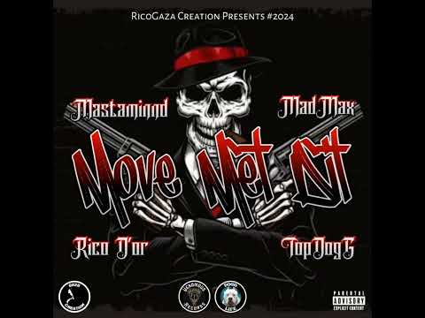 Move Met It - Mastaminnd x Madmax_( ft Rico D'or_TopDogG )