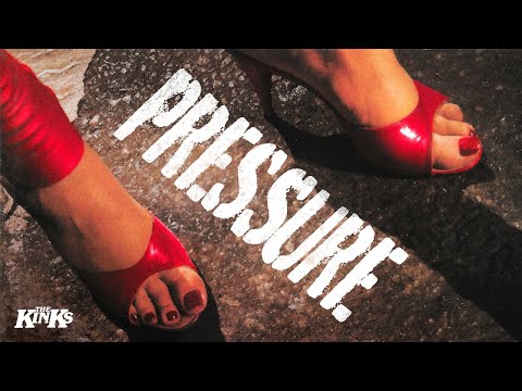 Pressure - The Kinks