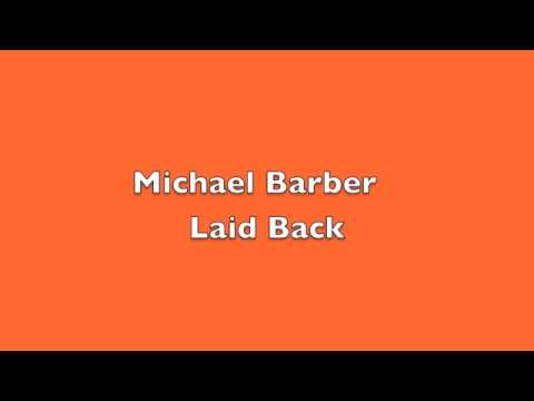 Michael Barber Laid Back