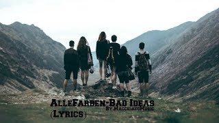 Alle Farben-Bad Ideas (Lyrics)