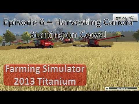 Farming Simulator 2013 - Episode 6 Harvesting and Mowing