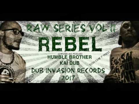 REBEL + SULLEN DUB (Humble Brother / Kai Dub)