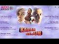 Karan Arjun Audio Jukebox | Full Album Song | Salma  Khan | Shah Rukh Khan