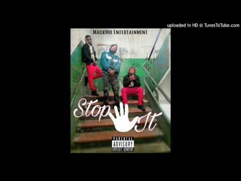 Brightmo Trey - "Stop It" (Ft. MackMo Juice & MackMo Kolyone)