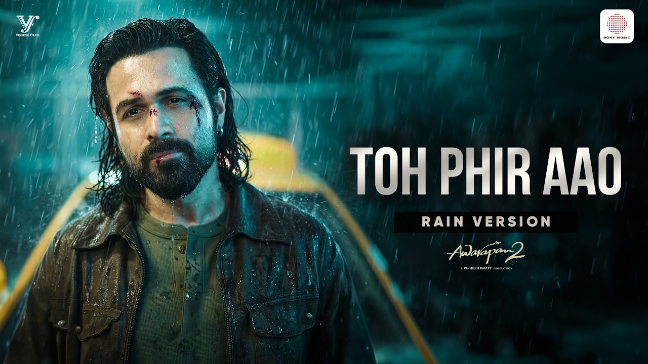 Rainy Day + Toh Phir Aao = Perfect Combo| Awarapan 2| Emraan H.| Mithoon, Mustafa, Sayeed, Subodhh