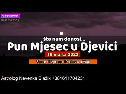 Šta nam donosi Pun Mjesec u Djevici do kraja marta 2022