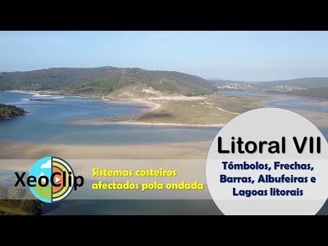 Vídeo: Paisaxe litoral VII. Frechas, barras, albufeiras, lagoas litorais e tómbolos