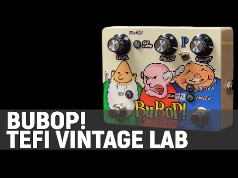 TEFI Vintage Lab BuBop! | Video Test by Giacomo Pasquali