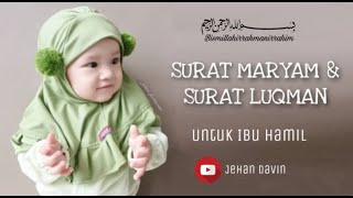 Download lagu Surat Maryam dan Surat Luqman Untuk Ibu Hamil Bayi Perempuan | Murrotal Merdu Menyejukkan Hati mp3 Download lagu Surat Maryam dan Surat Luqman Untuk Ibu Hamil Bayi Perempuan | Murrotal Merdu Menyejukkan Hati mp3