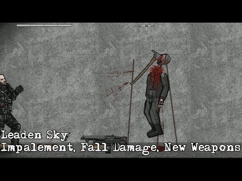 Leaden Sky - Impalement, Fall Damage, New Weapons
