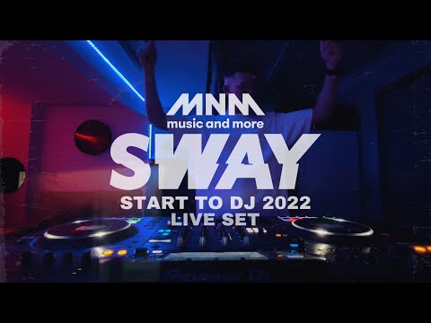 SWAY | MNM Start To DJ 2022 | Mixtape
