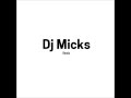 Dj Micks Ft Thula Something Inside