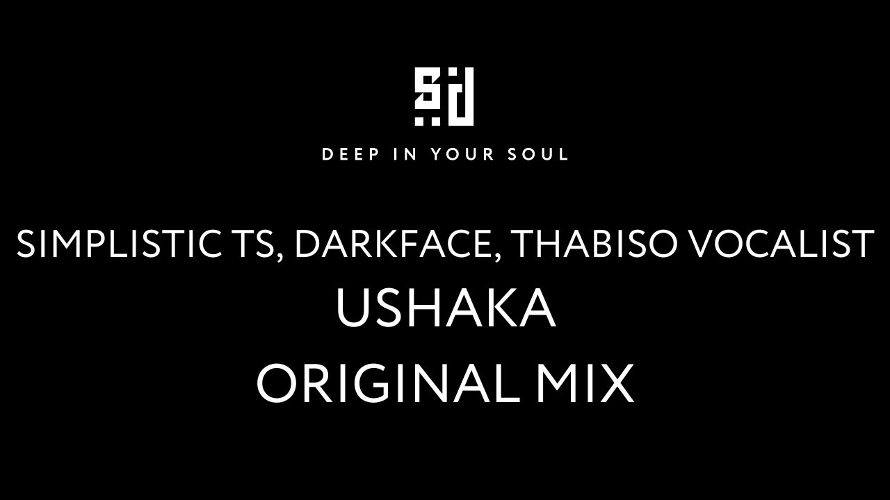 DIYS063 - Simplistic TS, DarkFace, Thabiso Vocalist - Ushaka (Original Mix)