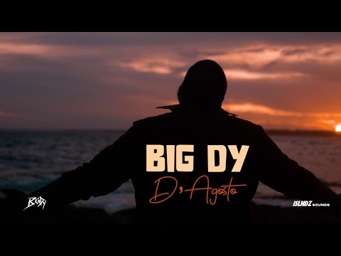 BIG DY - D'Agosto