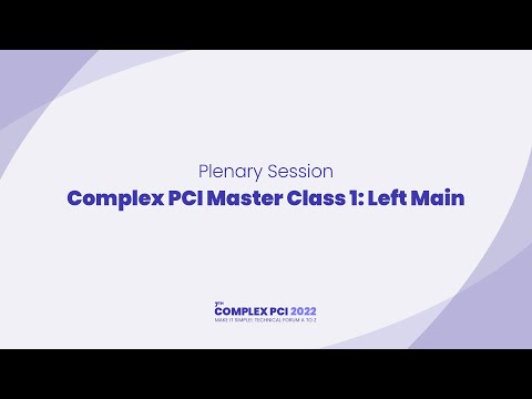 [COMPLEX PCI 2022] Complex PCI Master Class 1: Left Main