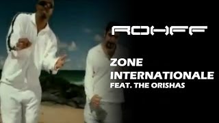 Rohff Ft. The Orishas - Zone internationale [Clip Officiel]