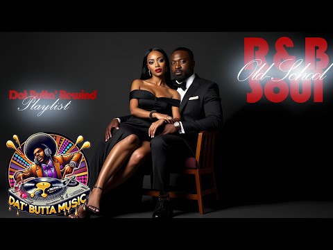 Relaxing R&B Soul Old School Playlist | Dat Butta Rewind Vol. 5 | Smooth Grooves & Chill Vibes