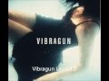 VibraGun - Dream Disintegrate 