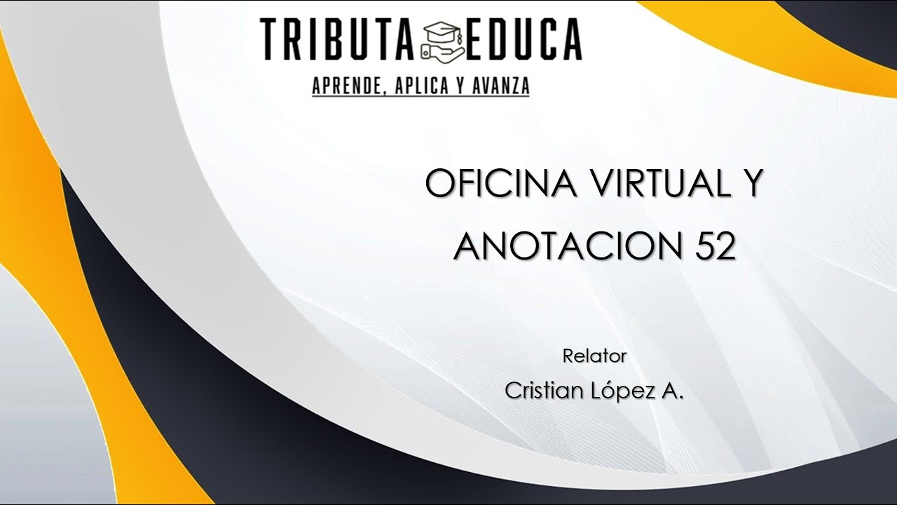 Oficina Virtual y Anotación 52