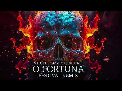 Miguel Atiaz X Carl Orff - O Fortuna (Miguel Atiaz FESTIVAL REMIX) FREE DL