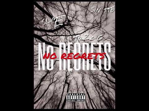 Tazz G - No Regrets featuring SiN TTB , Slime