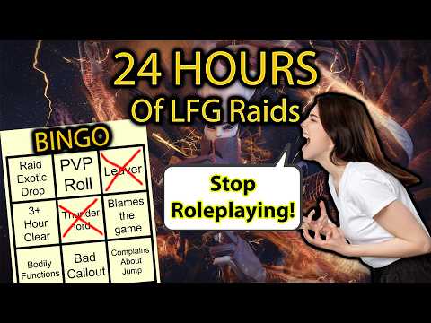 I LFG'd Raids for 24 Hours Straight - LFG Bingo #14 Destiny 2