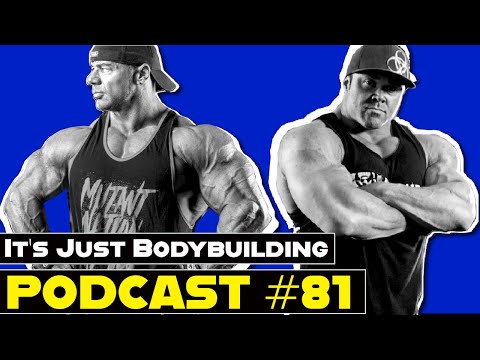 IT'S JUST BODYBUILDING PODCAST 81- DUSTY HANSHAW, RON PARTLOW