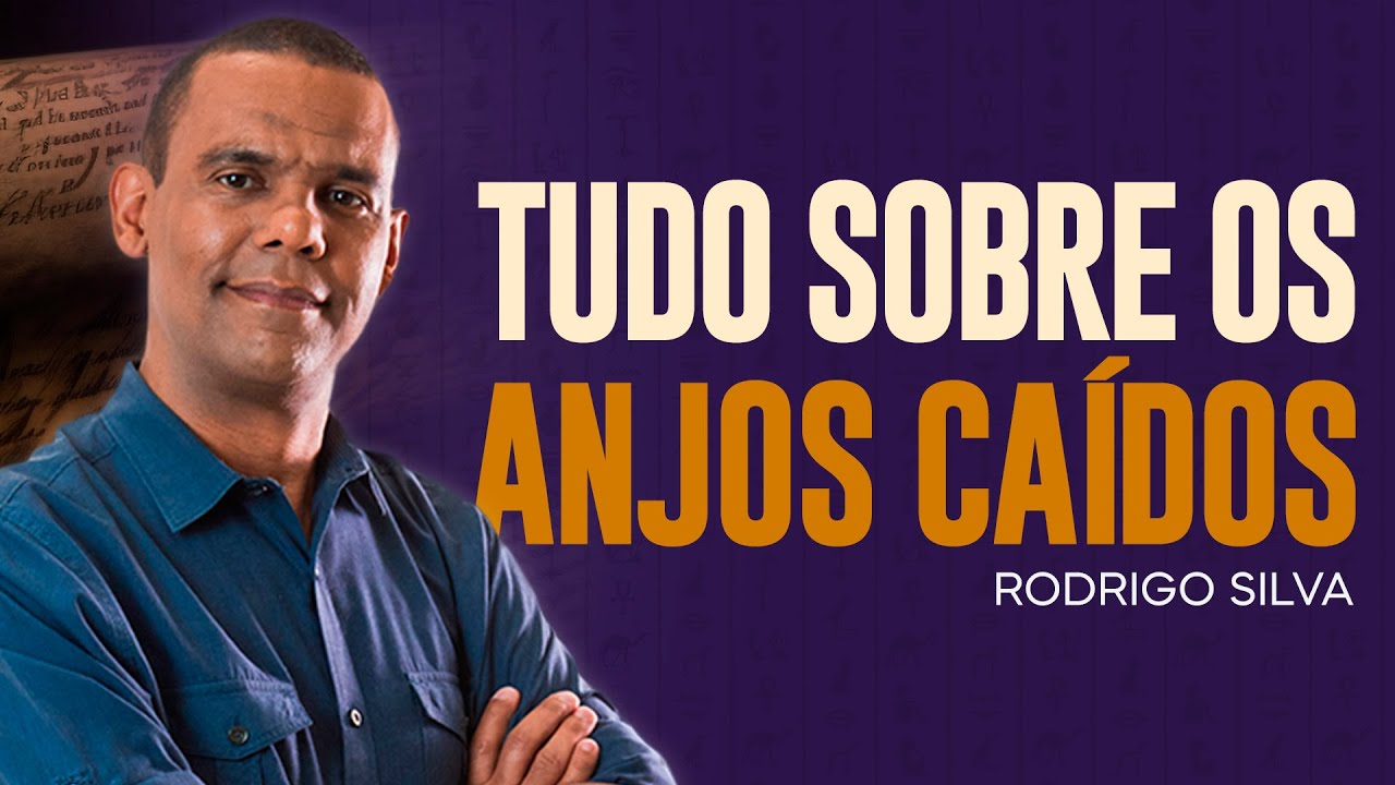 Rodrigo Silva | VEJA TUDO SOBRE OS ANJOS CAÍDOS DO CÉU