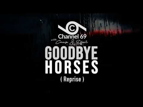 Goodbye Horses Reprise Teaser
