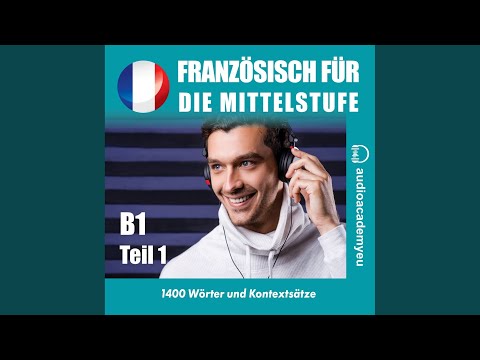 Kapitel 232 - Französisch für die Mittelstufe B1_Teil 01