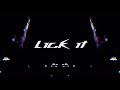 LICK IT Official Visualizer
