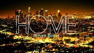 Steven Bonus (feat. Pedro Torres) - Home (Original) (Prod. by EMotionL Productions)