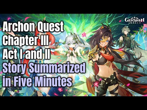 Genshin Impact 3.0 Sumeru Archon Quest - Story Summarized in Five Minutes