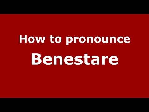 How to pronounce Benestare (Italian/Italy) - PronounceNames.com